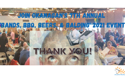 Okanagan’s 7th Annual ‘Bands, BBQ, Beers, & Balding’ B4$ Event
